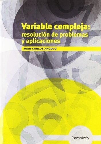 VARIABLE COMPLEJA: RESOLUCION DE PROBLEMAS Y APLICACIONES (Paperback)