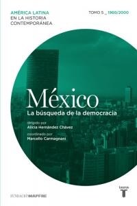 (5) MEXICO V: LA BUSQUEDA DE LA DEMOCRACIA (1960-2000) (Paperback)