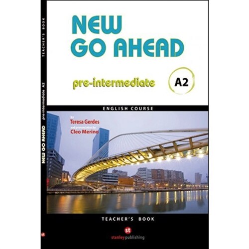 NEW GO AHEAD 2, PRE-INTERMEDIATE A2. TEACHERS BOOK (Paperback)