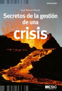 SECRETOS DE LA GESTION DE UNA CRISIS (Paperback)