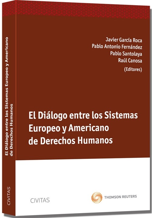 DIALOGO ENTRE LOS SISTEMAS EUROPEOY AMERICANO DE DERECHOS HUMANOS (Paperback)