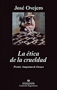 LA ETICA DE LA CRUELDAD (Digital Download)