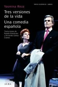 TRES VERSIONES DE LA VIDA. UNA COMEDIA ESPANOLA (Paperback)