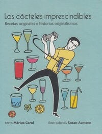 LOS COCTELES IMPRESCINDIBLES (Paperback)