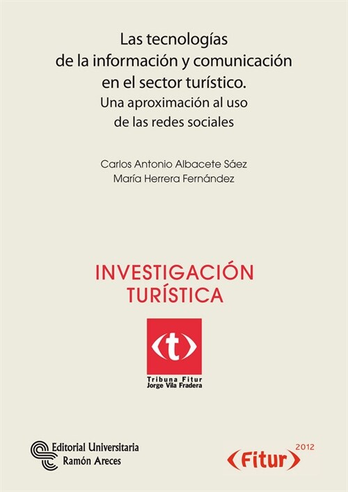 LAS TECNOLOGIAS DE LA INFORMACION Y COMUNICACION EN EL SECTOR TURISTICO (Paperback)