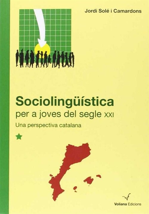 SOCIOLINGUISTICA PER A JOVES DEL SEGLE XXI: UNA PERSPECTIVA CATALANA (Paperback)