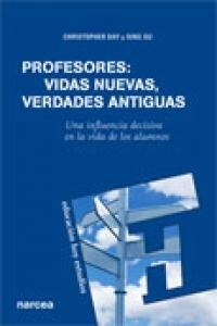 PROFESORES: VIDAS NUEVAS, VERDADESANTIGUAS (Paperback)