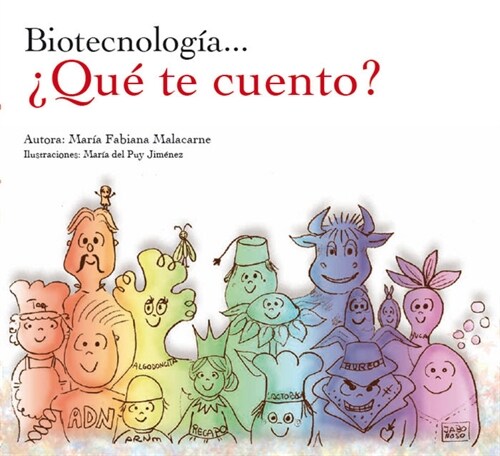 BIOTECNOLOGIA:  QUE TE CUENTO (Paperback)