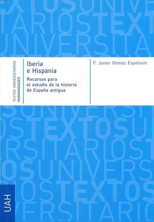 IBERIA E HISPANIA : RECURSOS PARA EL ESTUDIO DE LA HISTORIA DE LA ESPANA ANTIGUA (Digital Download)