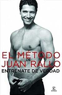 EL METODO DE JUAN RALLO. ENTRENAMEDE VERDAD (Digital Download)