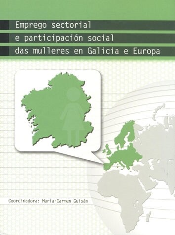 OP/325-EMPREGO SECTORIAL E PARTICIPACION SOCIAL DAS MULLERES EN GALICIA E EUROPA (Paperback)