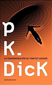 LA TRANSMIGRACION DE TIMOTHY ARCHER (Digital Download)