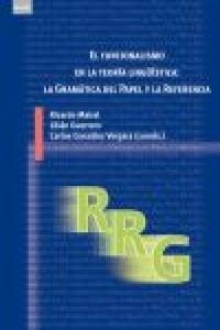 EL FUNCIONALISMO EN LA TEORIA LINGUISTICA: LA GRAMATICA DEL PAPEL Y LA REFERENCIA (Paperback)