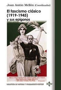 EL FASCISMO CLASICO (191-1945) Y SUS EPIGONOS (Paperback)