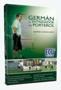 GERMAN. EL ENTRENADOR DE PORTEROS (Paperback)