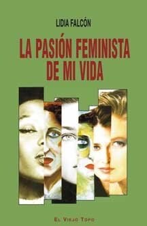 LA PASION FEMINISTA DE MI VIDA (Paperback)