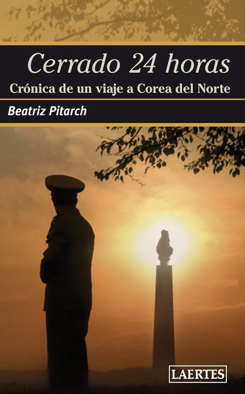 Cerrado 24 Horas: Cr?ica de un viaje a Corea del Norte (Paperback)