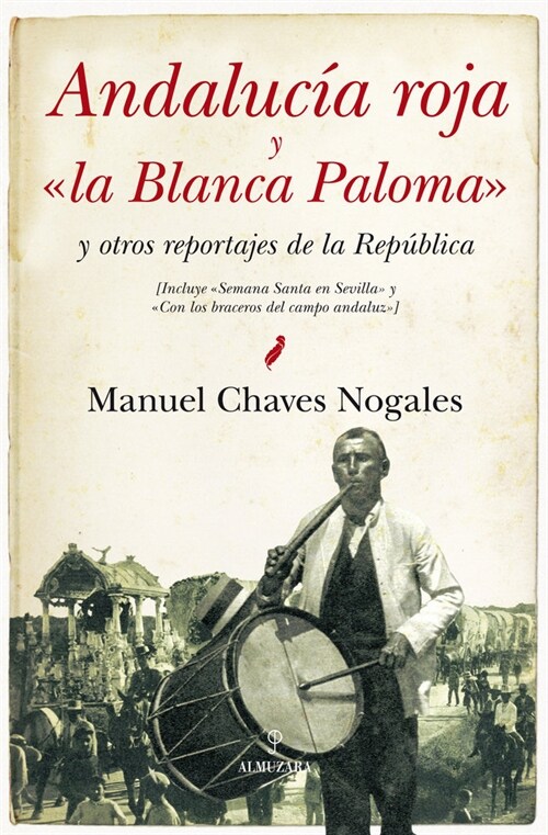 ANDALUCIA ROJA Y LA BLANCA PALOMA (Paperback)