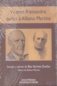 VICENTE ALEIXANDRE: CARTAS A ALBANO MARTINS (Paperback)