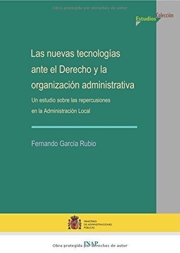 NUEVAS TECNOLOGIAS ANTE EL DERECHOY LA ORGANIZACION ADMINISTRATIVA (Paperback)