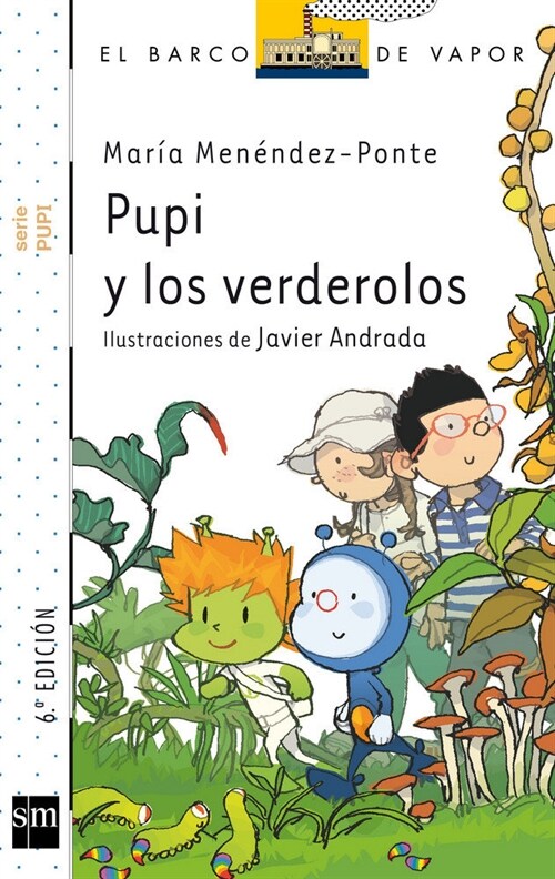 PUPI Y LOS VERDEROLOS(+6 ANOS) (Paperback)