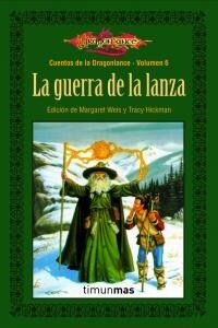 LA GUERRA DE LA LANZA (CUENTOS DELA DRAGONLANCE, 6) (Paperback)