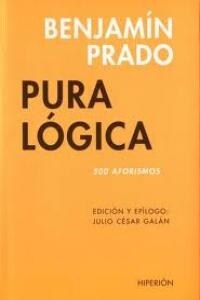 PURA LOGICA (500 AFORISMOS) (Paperback)