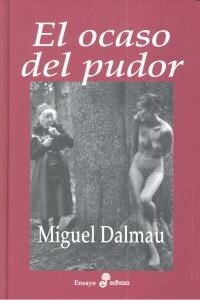 EL OCASO DEL PUDOR (Hardcover)