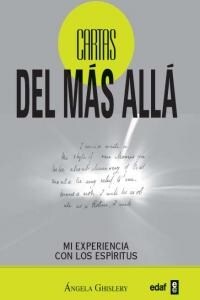 CARTAS DEL MAS ALLA : MI EXPERIENCIA CON LOS ESPIRITUS (Paperback)