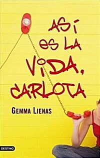 ASI ES LA VIDA, CARLOTA (Paperback)