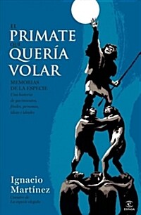 EL PRIMATE QUE QUERIA VOLAR (Digital Download)