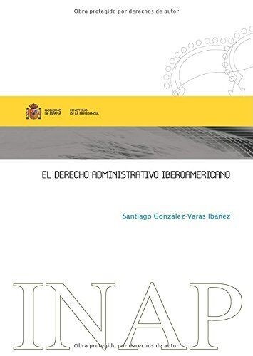 EL DERECHO ADMINISTRATIVO IBEROAMERICANO (Paperback)