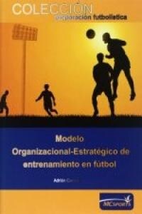 LA PREPARACION  FISICA  EN EL FUTBOL. EL PROCESO DE ENTRENAMIENTO DESDE LAS CIENCIAS DE LA COMPLEJIDAD (Paperback)