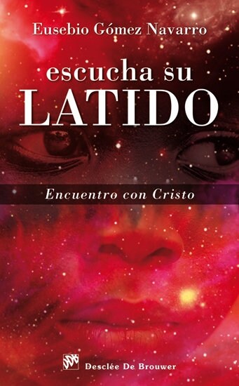 ESCUCHA SU LATIDO. ENCUENTRO CON CRISTO (Paperback)