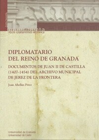 DIPLOMATARIO DEL REINO DE GRANADA (+ CD-ROM) (Paperback)