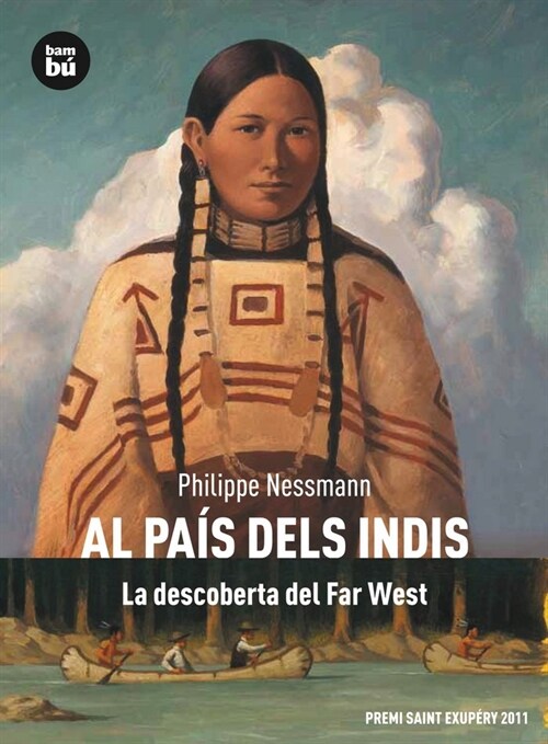 AL PAIS DELS INDIS: LA DESCOBERTA DEL FAR WESTT (Paperback)