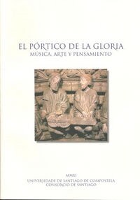 EL PORTICO DE LA GLORIA. MUSICA, ARTE Y PENSAMIENTO (Paperback)