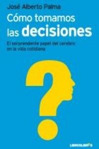 COMO TOMAMOS LAS DECISIONES (Paperback)