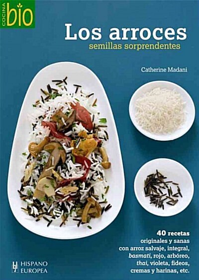 LOS ARROCES, SEMILLAS SORPRENDENTES (Paperback)