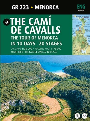 THE CAMI DE CAVALLS: THE TOUR OF MENORCA IN 10 DAYS, 20 STAGES (Paperback)