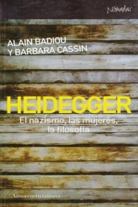 HEIDEGGER. EL NAZISMO, LAS MUJERES, LA FILOSOFIA (Paperback)