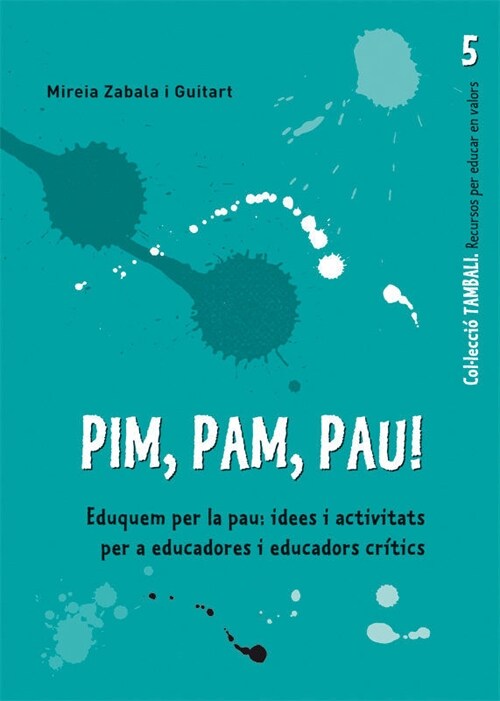 PIM, PAM, PUM. EDUQUEM PER LA PAU (Paperback)