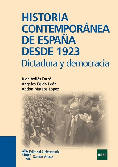 HISTORIA CONTEMPORANEA DE ESPANA DESDE 1923 (Paperback)