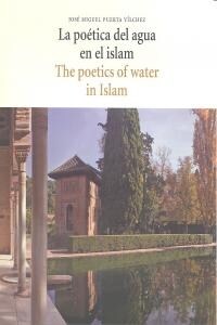 LA POETICA DEL AGUA EN EL ISLAM (ESP./ING.) (Paperback)