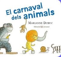 EL CARNAVAL DELS ANIMALS (Hardcover)