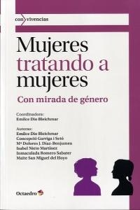 MUJERES TRATANDO A MUJERES (Paperback)