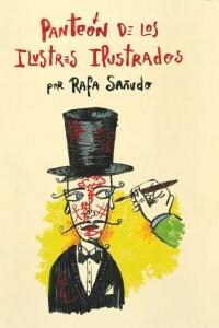 PANTEON DE LOS ILUSTRES ILUSTRADOS (Hardcover)