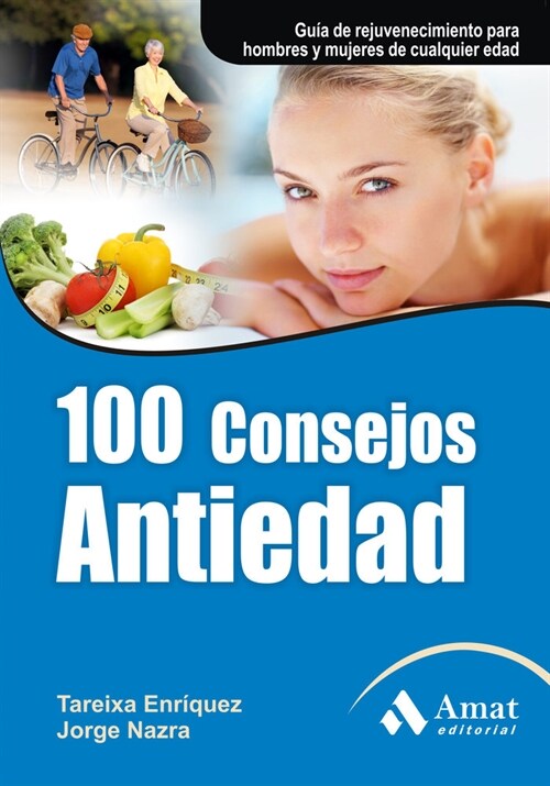 100 CONSEJOS ANTIEDAD (Paperback)