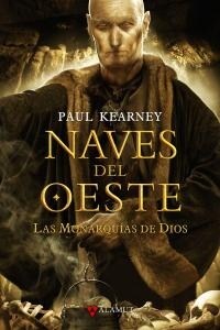 NAVES DEL OESTE. LAS MONARQUIAS DEDIOS (Paperback)