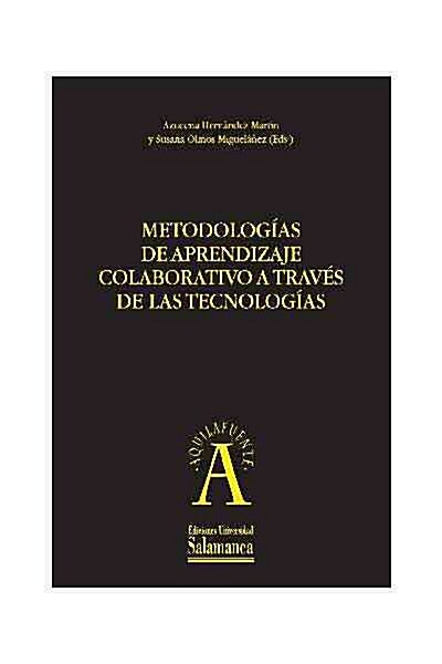 METODOLOGIAS DE APRENDIZAJE COLABORATIVO A TRAVES DE LAS TECNOLOGIAS (Paperback)